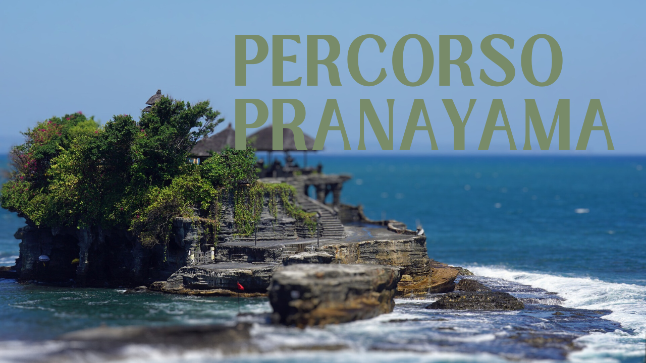 Percorso di preparazione allo yoga attraverso i Pranayama