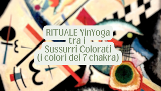 Rituale YinYoga tra i sussurri colorati
